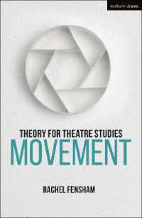 Theory for Theatre Studies: Movement (Theory for Theatre Studies)