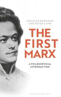 初期マルクス：哲学的入門<br>The First Marx : A Philosophical Introduction