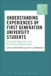 Understanding Experiences of First Generation University Students : Culturally Responsive and Sustaining Methodologies (Understanding Student Experiences of Higher Education)