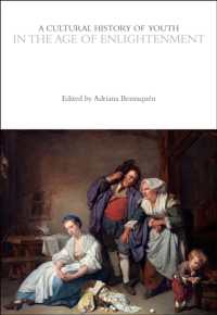 A Cultural History of Youth in the Age of Enlightenment (The Cultural Histories Series)