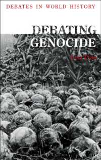 議論から入るジェノサイドの世界史<br>Debating Genocide (Debates in World History)
