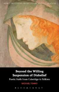 Beyond the Willing Suspension of Disbelief : Poetic Faith from Coleridge to Tolkien (New Directions in Religion and Literature)