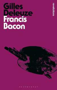 Francis Bacon : The Logic of Sensation (Bloomsbury Revelations)