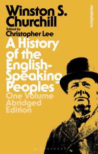 チャーチル著／英語の国の人々の歴史（縮約１巻本）<br>A History of the English-Speaking Peoples: One Volume Abridged Edition (Bloomsbury Revelations)