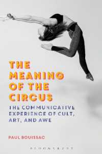 Ｐ．ブーイサック著／サーカスの意味<br>The Meaning of the Circus : The Communicative Experience of Cult, Art, and Awe