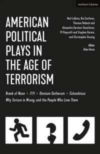 テロの時代のアメリカ政治演劇アンソロジー<br>American Political Plays in the Age of Terrorism : Break of Noon; 7/11; Omnium Gatherum; Columbinus; Why Torture is Wrong, and the People Who Love Them