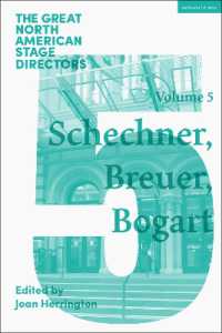 Great North American Stage Directors Volume 5 : Richard Schechner, Lee Breuer, Anne Bogart (Great Stage Directors)