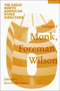 Great North American Stage Directors Volume 6 : Meredith Monk, Richard Foreman, Robert Wilson (Great Stage Directors)