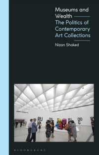 美術館と富：現代アート・コレクションの政治学<br>Museums and Wealth : The Politics of Contemporary Art Collections