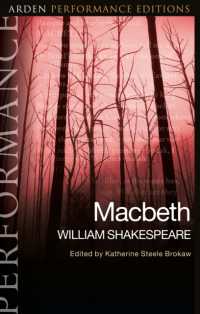 アーデン・シェイクスピア上演版『マクベス』<br>Macbeth: Arden Performance Editions (Arden Performance Editions)