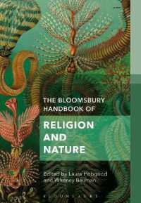 ブルームズベリー版　宗教と自然ハンドブック<br>The Bloomsbury Handbook of Religion and Nature : The Elements (Bloomsbury Handbooks in Religion)
