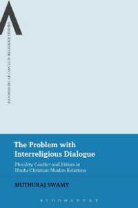 The Problem with Interreligious Dialogue : Plurality, Conflict and Elitism in Hindu-Christian-Muslim Relations (Bloomsbury Advances in Religious Studies)