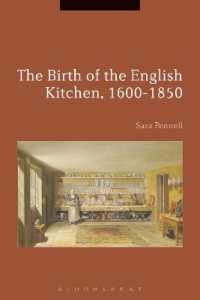 The Birth of the English Kitchen, 1600-1850 (Cultures of Early Modern Europe)