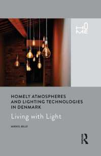 Homely Atmospheres and Lighting Technologies in Denmark : Living with Light (Home)