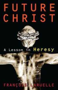 Future Christ : A Lesson in Heresy