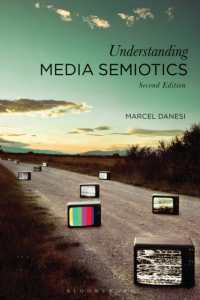 Ｍ．ダネシ著／メディア記号論入門（第２版）<br>Understanding Media Semiotics （2ND）