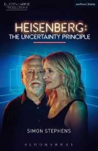 Heisenberg: the Uncertainty Principle (Modern Plays) （2ND）