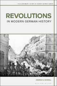 近現代ドイツにおける革命<br>Revolutions in Modern German History (The Bloomsbury History of Modern Germany Series)