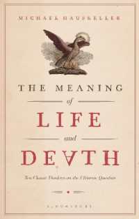 The Meaning of Life and Death : Ten Classic Thinkers on the Ultimate Question