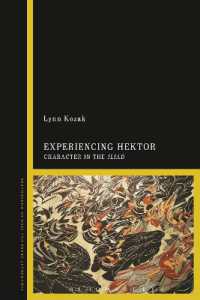 Experiencing Hektor : Character in the Iliad