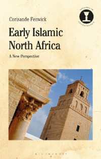 Early Islamic North Africa : A New Perspective (Debates in Archaeology)
