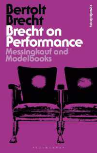 ブレヒト演劇上演論集（英訳）<br>Brecht on Performance : Messingkauf and Modelbooks (Bloomsbury Revelations)