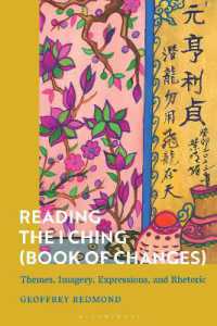 Reading the I Ching (Book of Changes) : Themes, Imagery, Expressions, and Rhetoric