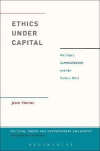 Ethics under Capital : MacIntyre, Communication, and the Culture Wars (Political Theory and Contemporary Philosophy)