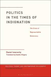 Politics in the Times of Indignation : the Crisis of Representative Democracy (Political Theory and Contemporary Philosophy)