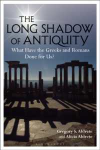 古代ギリシア・ローマと現代<br>The Long Shadow of Antiquity : What Have the Greeks and Romans Done for Us?
