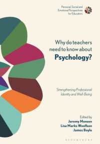 Why Do Teachers Need to Know about Psychology? : Strengthening Professional Identity and Well-Being (Personal, Social and Emotional Perspectives for Educators)