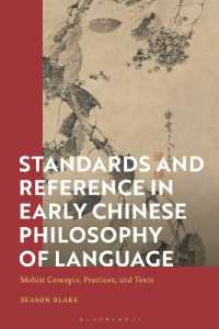 Standards and Reference in Early Chinese Philosophy of Language : Mohist Concepts, Practices, and Texts