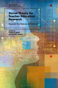 教師教育調査のための社会理論<br>Social Theory for Teacher Education Research : Beyond the Technical-Rational (Social Theory and Methodology in Education Research)