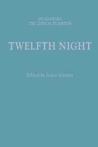 シェイクスピア批評の系譜：『十二夜』<br>Twelfth Night : Shakespeare: the Critical Tradition (Shakespeare: the Critical Tradition)