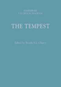シェイクスピア批評の系譜：『テンペスト』<br>The Tempest : Shakespeare: the Critical Tradition (Shakespeare: the Critical Tradition)