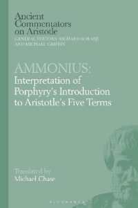 Ammonius: Interpretation of Porphyry's Introduction to Aristotle's Five Terms (Ancient Commentators on Aristotle)