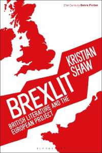 ブレグジットと英文学<br>Brexlit : British Literature and the European Project (21st Century Genre Fiction)