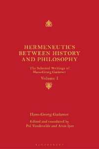 ガダマー選集 第１巻：解釈学 歴史と哲学の間で（英訳）<br>Hermeneutics between History and Philosophy : The Selected Writings of Hans-Georg Gadamer
