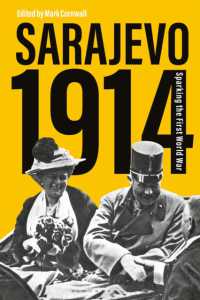 サラエボ1914年：第一次世界大戦の勃発<br>Sarajevo 1914 : Sparking the First World War