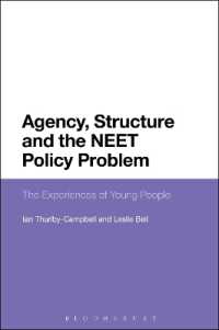 ニート政策を問う：若者の経験におけるエイジェンシーと構造<br>Agency, Structure and the NEET Policy Problem : The Experiences of Young People