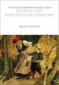 A Cultural History of Fairy Tales in the Long Nineteenth Century (The Cultural Histories Series)