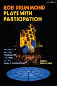 Rob Drummond Plays with Participation : Bullet Catch; Wallace; the Majority; Top Table; Eulogy; Rolls in Their Pockets (Methuen Drama Play Collections)