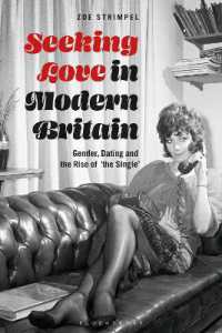 Seeking Love in Modern Britain : Gender, Dating and the Rise of 'the Single'