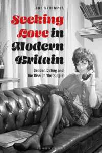 Seeking Love in Modern Britain : Gender, Dating and the Rise of 'the Single'