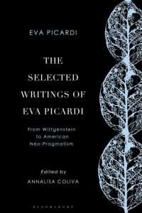 エヴァ・ピカルディ著作集：ウィトゲンシュタインから新プラグマティズムまで<br>The Selected Writings of Eva Picardi : From Wittgenstein to American Neo-Pragmatism