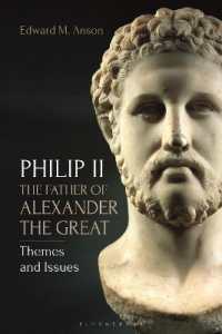フィリッポス２世：アレクサンドロス王の父の生涯をめぐる諸主題・論点<br>Philip II, the Father of Alexander the Great : Themes and Issues