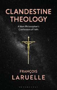 Clandestine Theology : A Non-Philosopher's Confession of Faith