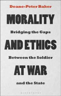 戦争倫理学：兵士と国家の間で<br>Morality and Ethics at War : Bridging the Gaps between the Soldier and the State