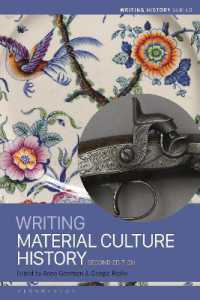 物質文化史を書く<br>Writing Material Culture History (Writing History) （2ND）