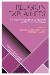 宗教の認知科学：２５年後の到達点<br>Religion Explained? : The Cognitive Science of Religion after Twenty-five Years (Scientific Studies of Religion: Inquiry and Explanation)